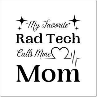 My Favorite Rad Tech Calls Me Mom, Radiologic Technologist Mom Gift Posters and Art